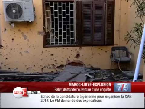 بالفيديو استنكار دولي واسع لتفجير سفارة المغرب في طرابلس